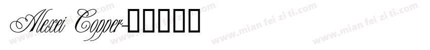 Alexei Copper字体转换